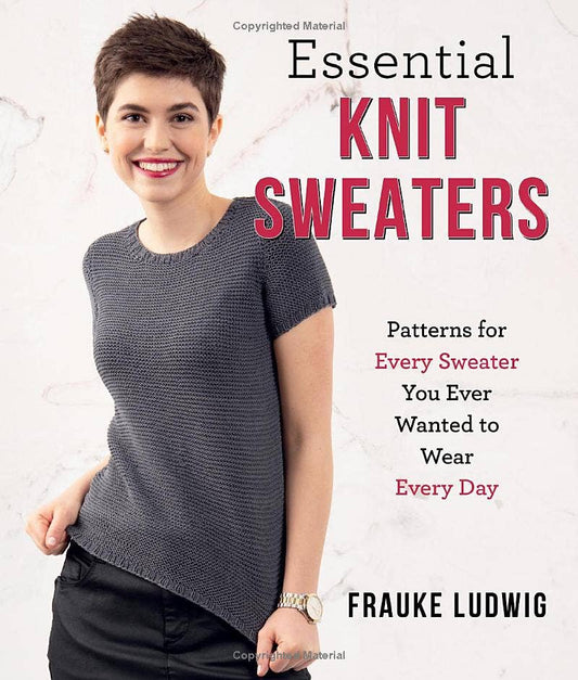 Essential Knit Sweaters: Patterns for Every Sweater