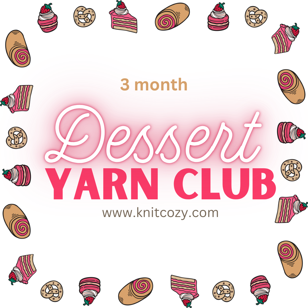 Dessert Yarn Club - Three Months